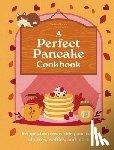 Hamlyn, Goode, Eloise - A Perfect Pancake Cookbook