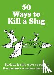 Ford, Sarah - 50 Ways to Kill a Slug