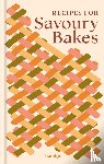 Hamlyn, Huntingdon, Francesca - Recipes for Savoury Bakes