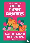 Ledward, Daphne - The Little Book of Advice for Flower Gardeners