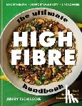 Tschiesche, Jenny - The Ultimate High-Fibre Handbook