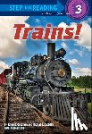 Goodman, Susan E. - Trains!