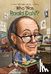 Kelley, True - Who Was Roald Dahl?