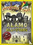 Hale, Nathan - Alamo All-Stars: A Texas Tale: Bigger & Badder Edition