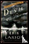 Larson, Erik - DEVIL IN THE WHITE CITY