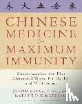 Elias, Jason, Ketcham, Katherine - Chinese Medicine for Maximum Immunity
