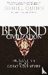 Quinn, Daniel - Beyond Civilization
