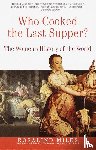 Miles, Rosalind - Who Cooked the Last Supper