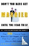 Donaldson, Corey - Don't You Dare Get Married Until You Read This!