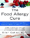 Cutler, Ellen - The Food Allergy Cure: A New Solution to Food Cravings, Obesity, Depression, Headaches, Arthritis, and Fatigue