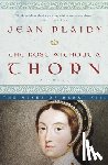 Plaidy, Jean - The Rose Without a Thorn