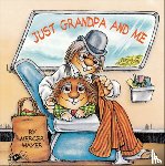 Mayer, Mercer - Just Grandpa and Me
