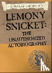Snicket, Lemony - Lemony Snicket: The Unauthorized Autobiography