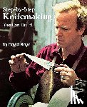 Boye, David - Step-By-Step Knifemaking: You Can Do It!
