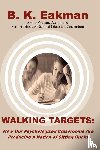 Eakman, B. K. - Walking Targets