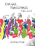 Mong-Lan - Tango, Tangoing: Poems & Art