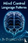Jones, Dantalion - Mind Control Language Patterns