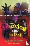 Curry, Mark - Dancing with the Devil, how Puff burned the bad boys of Hip-Hop: Dancing with the Devil