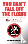 Blacker, Stephen - You Can't Fall Off the Floor