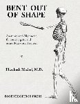 Michel, Elizabeth - Bent Out of Shape