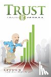 Welch, Todd - Trust - How to put IT back In business