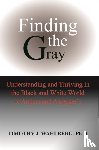 Wahlberg, Timothy J - Finding the Gray