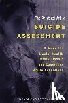 Shea, Shawn Christopher - The Practical Art of Suicide Assessment: A Guide for Mental Health Professionals and Substance Abuse Counselors