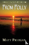 Pridgen, Matthew - From Folly