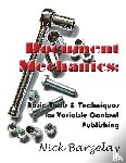 Barzelay, Nicholas - Document Mechanics: Basic Tools & Techniques for Variable Content Publishing
