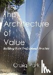Park, Craig - The Architecture of Value