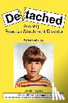 Hogsett, Jessie - Detached: Surviving Reactive Attachment Disorder