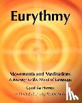 Parks, Renée - Eurythmy Movements and Meditations: A Journey to the Heart of Language