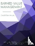 Regan, Sean Thomas - Earned Value Management System Manual: EVMS Systems Manual