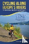 Lyon, Michael - Cycling Along Europe's Rivers: Bicycle Touring Made Easy and Affordable