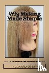 Stoker, Shon - Wig Making Made Simple