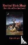 DiGregorio, Sophia - Practical Black Magic: How to Hex and Curse Your Enemies