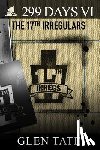 Tate, Glen - 299 Days: The 17th Irregulars