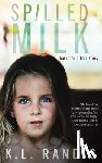 Randis, K L - Spilled Milk
