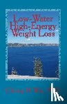 Wu, Ching H. - Low-Water High-Energy Weight Loss