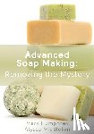 Middleton, Alyssa, Humphrey, Mary - Advanced Soap Making