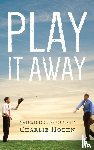 Hoehn, Charlie - Play It Away