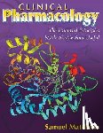 Matthews, Samuel - Clinical Pharmacology: The Essential Principles Made Simple And Useful