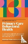 Serrano, Neftali - The Implementer's Guide To Primary Care Behavioral Health