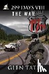 Tate, Glen - 299 Days: The War