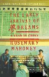 Mahoney, Rosemary - The Early Arrival of Dreams