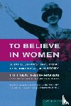 Faderman, Lillian - To Believe in Women