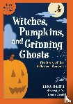Barth, Edna - Witches, Pumpkins, and Grinning Ghosts