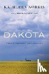 Norris, Kathleen - Dakota: A Spiritual Geography