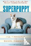 Pinkwater, Daniel - Superpuppy: How to Choose, Raise, and Train the Best Possible Dog for You