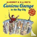 Rey, H. A. - Curious George in the Big City
